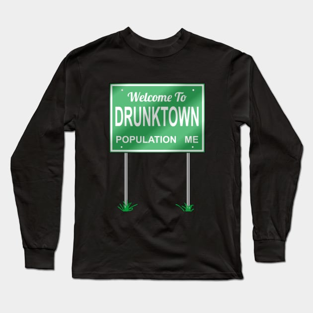Welcome to Drunktown Long Sleeve T-Shirt by beerman